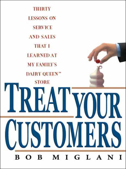 Title details for Treat Your Customer by Bob Miglani - Available